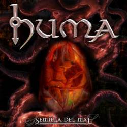 Huma : Semilla del Mal